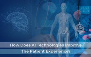 How AI Technologies Improve The Patient Experience – Simbo.ai – Blog